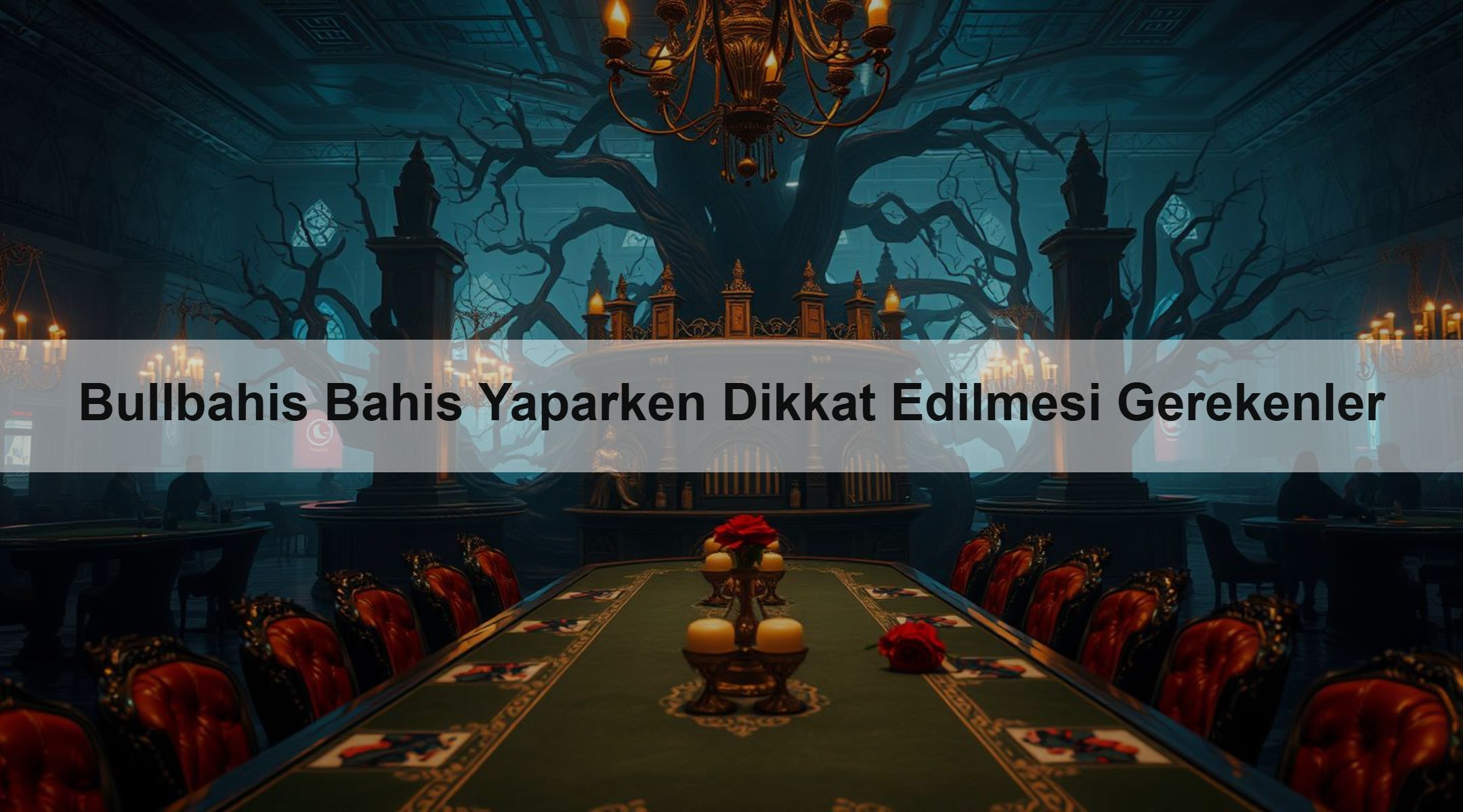 Bullbahis Bahis Yaparken Dikkat Edilmesi Gerekenler